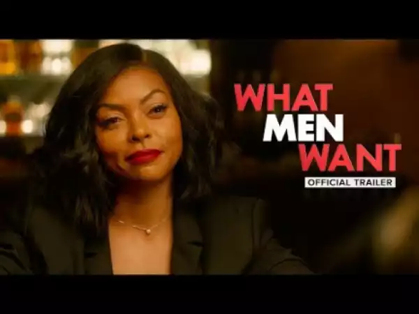 What Men Want (2019) (Official Trailer)