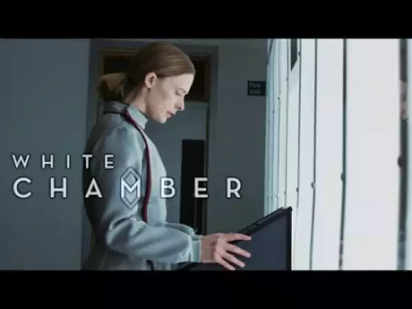 White Chamber (2019) (Official Trailer)